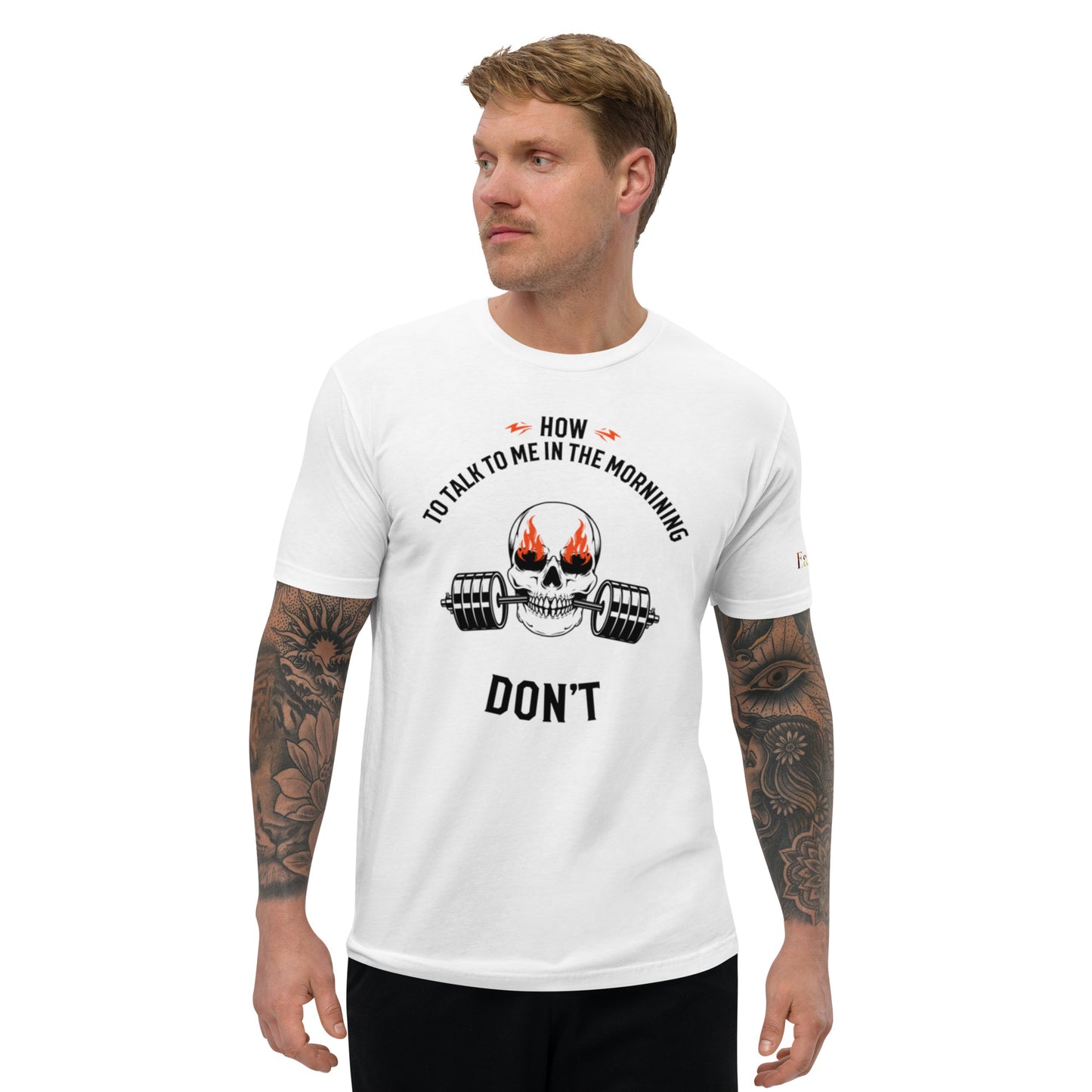 How to talk to me in the morning "Don't" Fitted tee