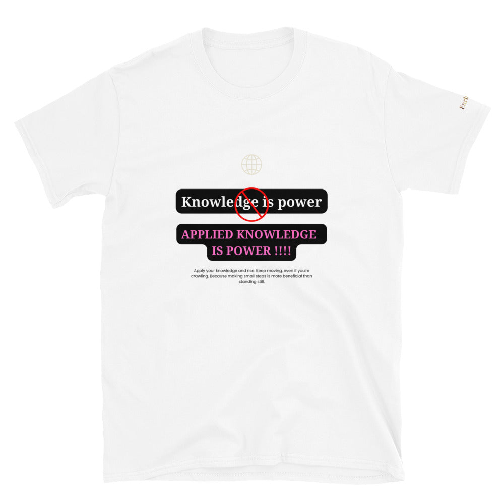 "Knowledge is power" white Short-Sleeve Tee-Shirt (pink design)