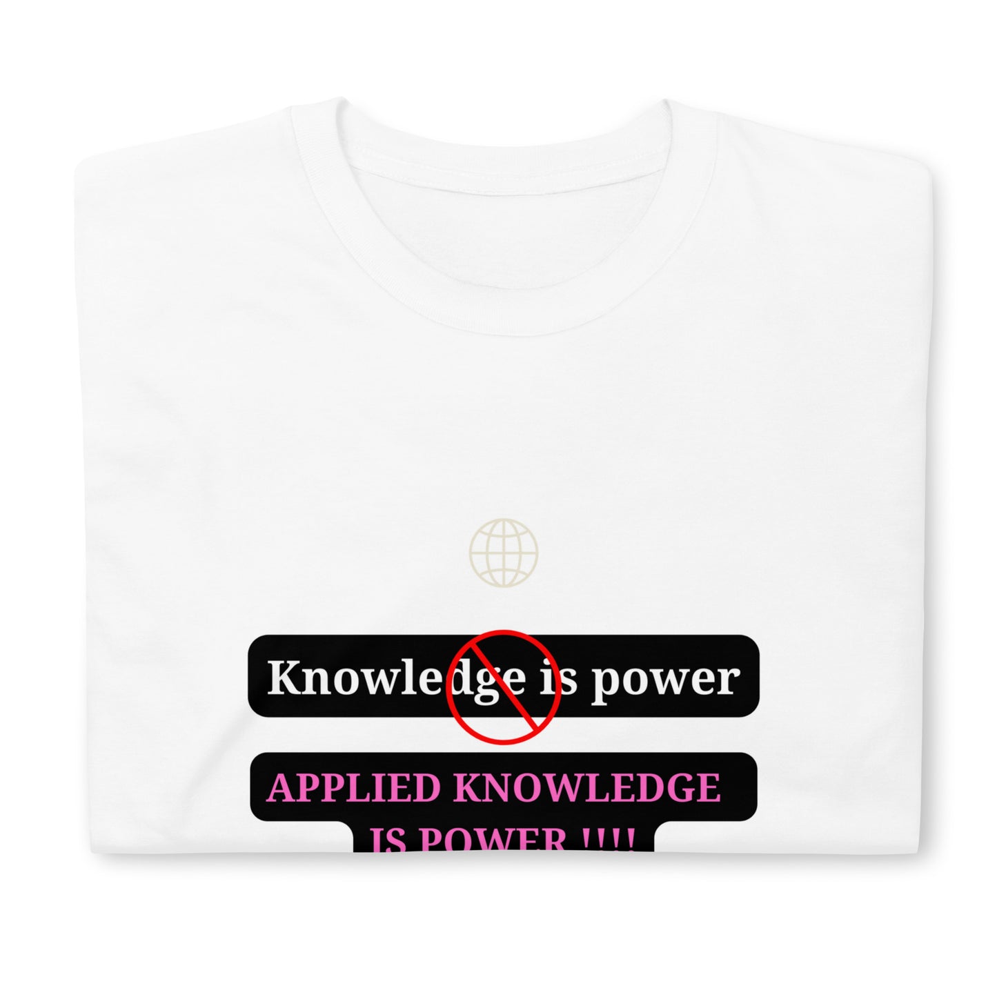 "Knowledge is power" white Short-Sleeve Tee-Shirt (pink design)