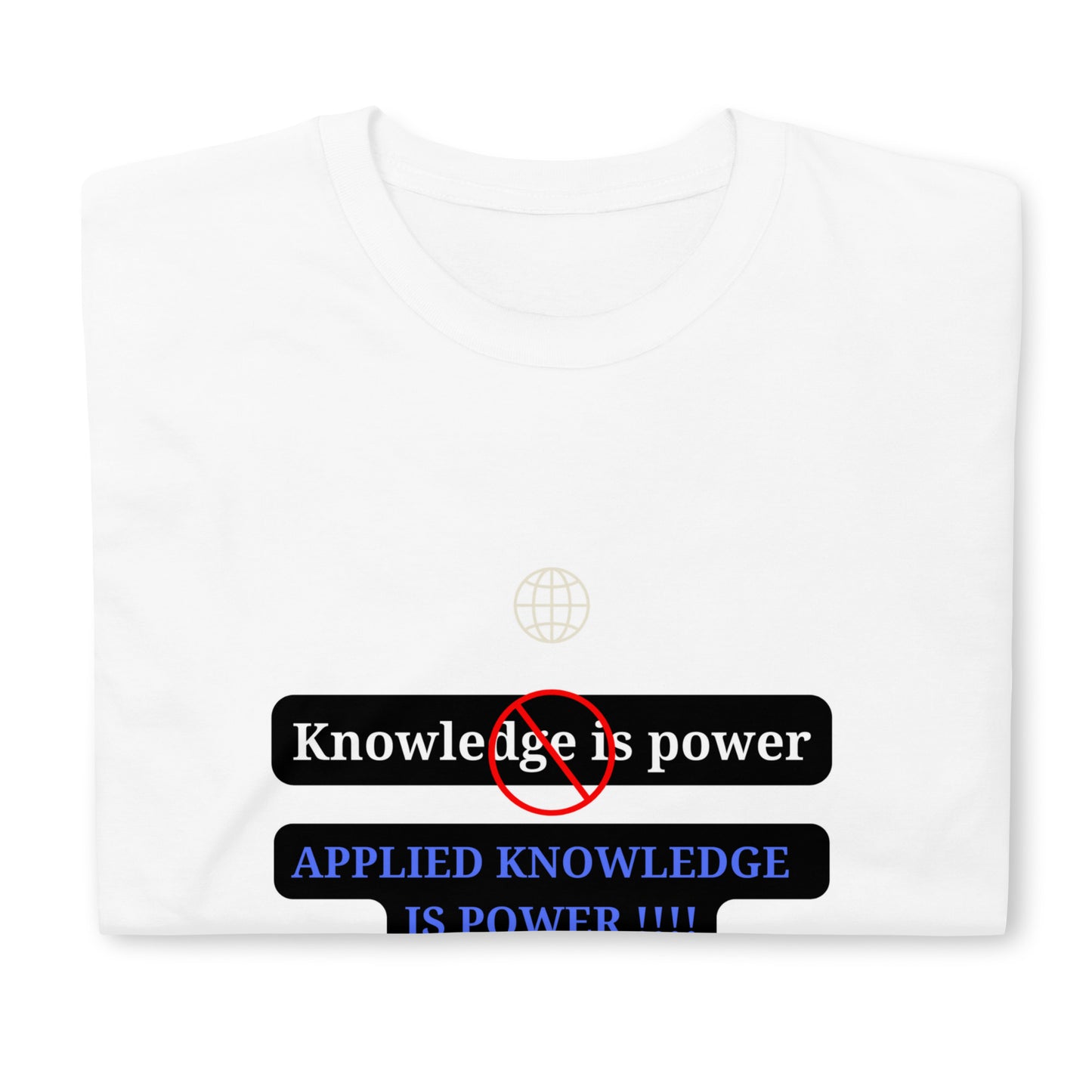 "Knowledge is power" white Short-Sleeve Tee-Shirt (blue design)