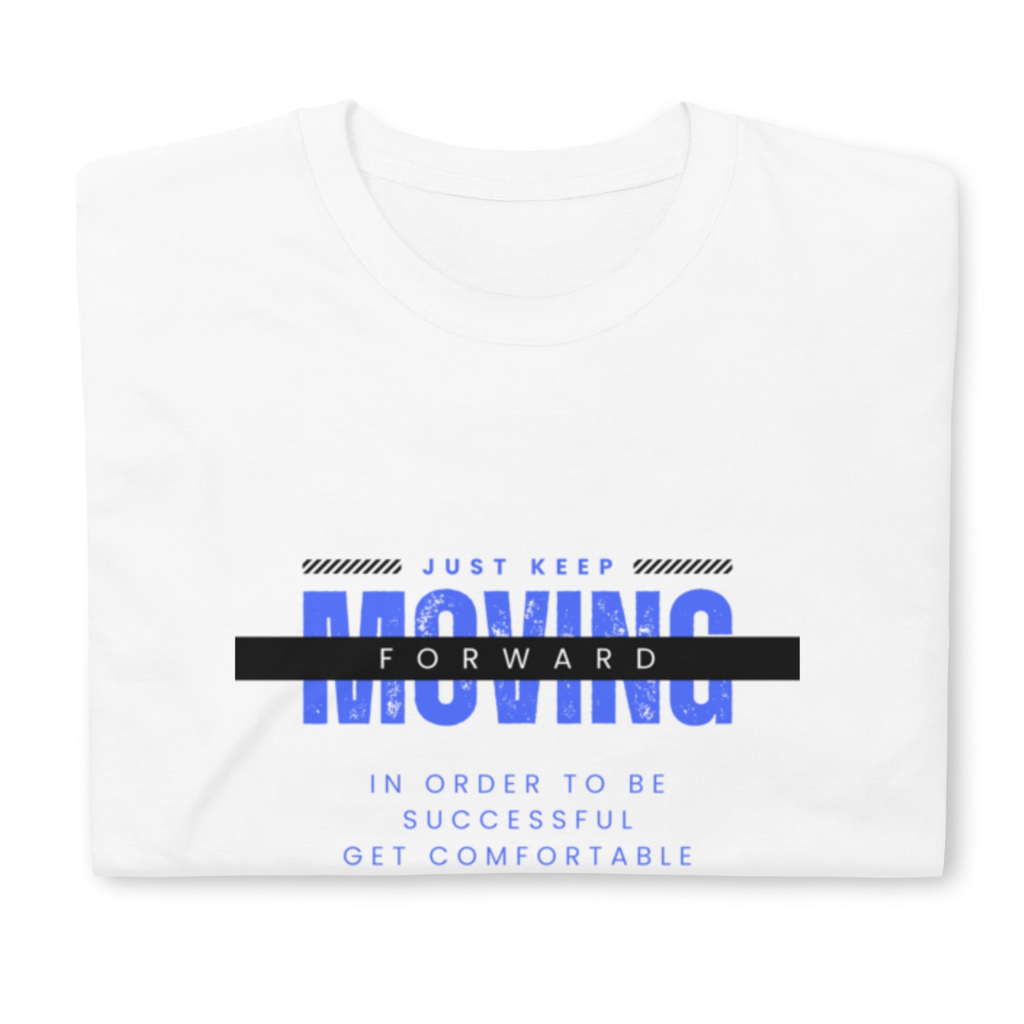 "Keep moving forward" white Short-Sleeve Tee-Shirt (blue design)