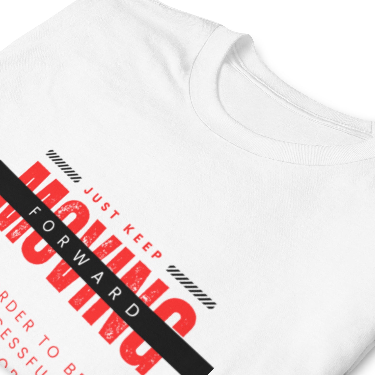 "Keep moving forward" white Short-Sleeve Tee-Shirt (red design)