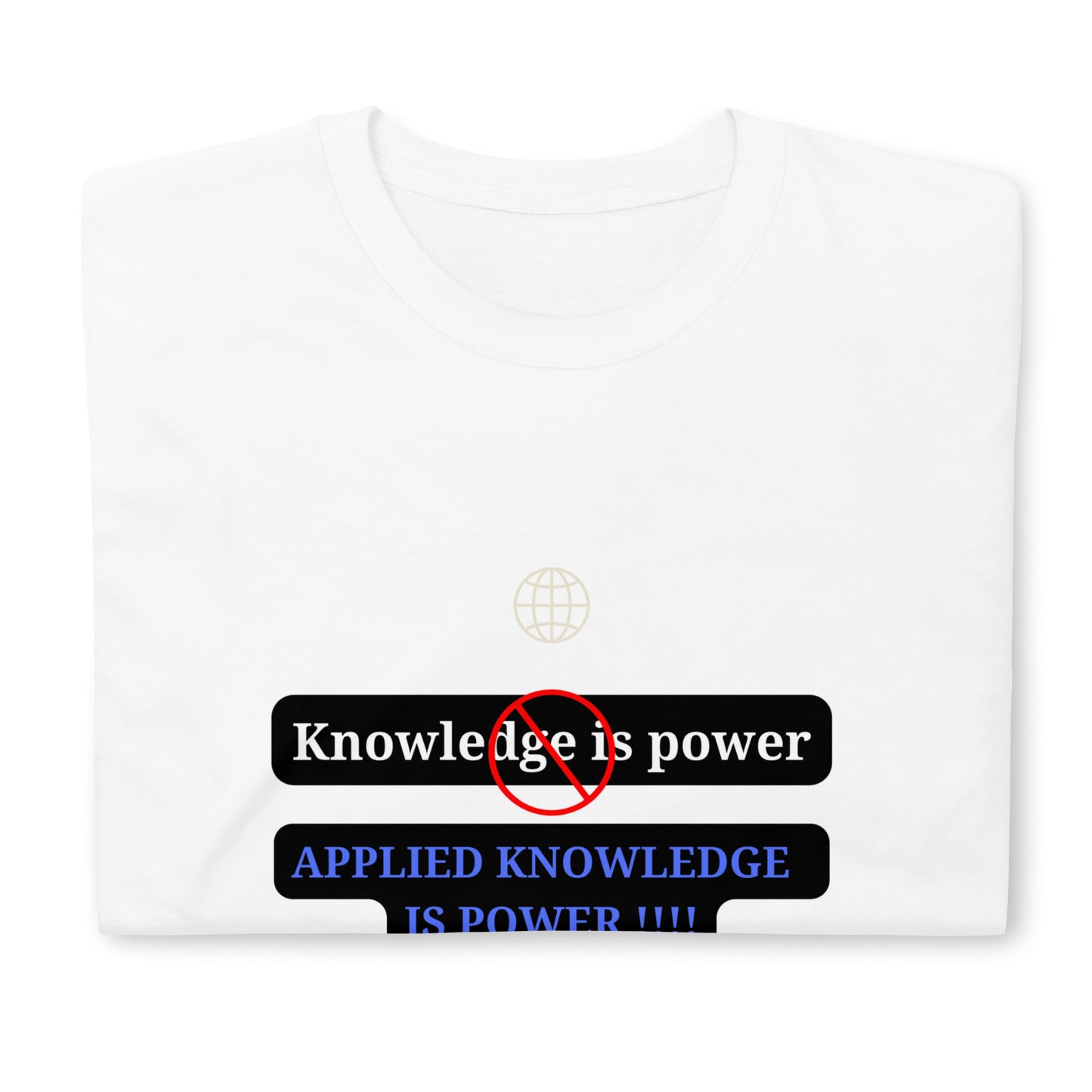 "Knowledge is power"  white Short-Sleeve  Tee-Shirt (blue design)