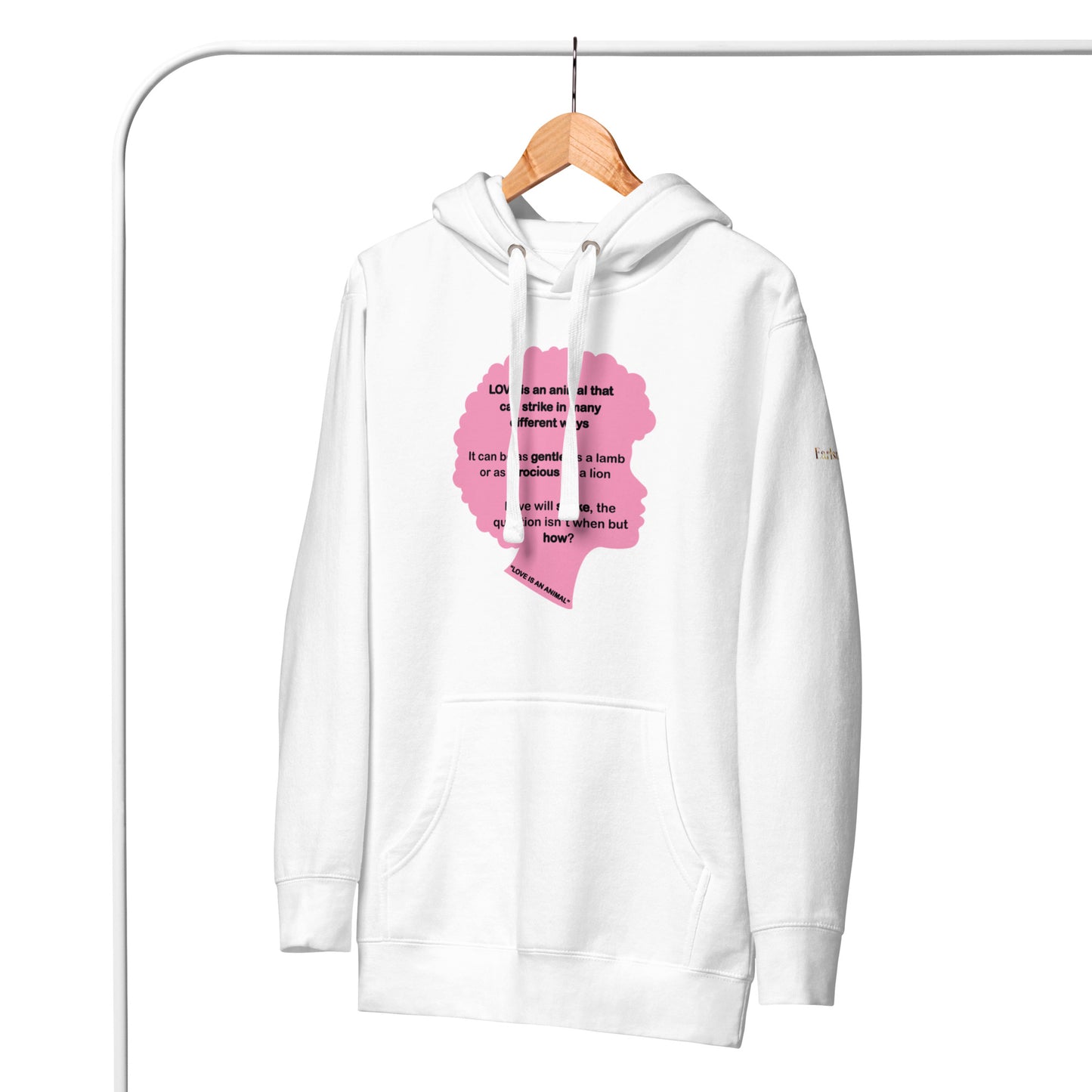 "Love is an animal" Hoodies